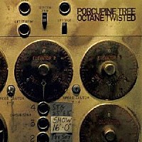 ＰＯＲＣＵＰＩＮＥ　ＴＲＥＥ「 ＯＣＴＡＮＥ　ＴＷＩＳＴＥＤ」