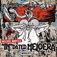 （Ｖ．Ａ．）「 “ＩＮ”ＤＡＴＥＤ　ＭＥＬＯＥＲＡ」