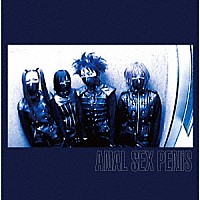 ＡＳＰ「 ＡＮＡＬ　ＳＥＸ　ＰＥＮｉＳ」