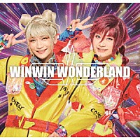 ＷＩＮＷＩＮ「 ＷＩＮＷＩＮ　ＷＯＮＤＥＲＬＡＮＤ」