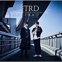 ＴＲＤ「 ＴＲＡＤ」