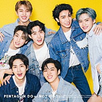 ＰＥＮＴＡＧＯＮ「 ＤＯ　ｏｒ　ＮＯＴ」