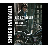 浜田省吾「 ＢＩＧ　ＢＯＹ　ＢＬＵＥＳ／ＤＡＮＣＥ」