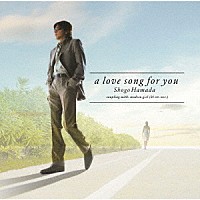 浜田省吾「 君に捧げるｌｏｖｅ　ｓｏｎｇ」