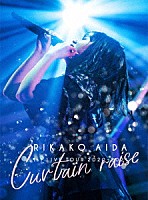 ＲＩＫＡＫＯ　ＡＩＤＡ「 ＲＩＫＡＫＯ　ＡＩＤＡ　１ｓｔ　ＬＩＶＥ　ＴＯＵＲ　２０２０－２０２１　Ｃｕｒｔａｉｎ　ｒａｉｓｅ」