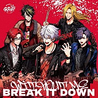 ＧＹＲＯＡＸＩＡ「 ＷＩＴＨＯＵＴ　ＭＥ／ＢＲＥＡＫ　ＩＴ　ＤＯＷＮ」