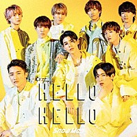 Ｓｎｏｗ　Ｍａｎ「 ＨＥＬＬＯ　ＨＥＬＬＯ」