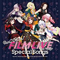 （アニメーション）「 劇場版「ＢａｎＧ　Ｄｒｅａｍ！　ＦＩＬＭ　ＬＩＶＥ　２ｎｄ　Ｓｔａｇｅ」Ｓｐｅｃｉａｌ　Ｓｏｎｇｓ」