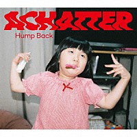 Ｈｕｍｐ　Ｂａｃｋ「 ＡＣＨＡＴＴＥＲ」