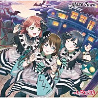 Ａ・ＺＵ・ＮＡ「 Ｍａｚｅ　Ｔｏｗｎ」