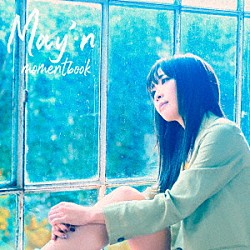Ｍａｙ’ｎ「ｍｏｍｅｎｔｂｏｏｋ」