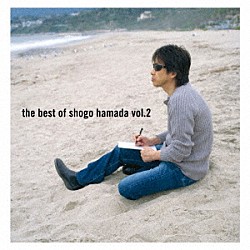 浜田省吾「Ｔｈｅ　Ｂｅｓｔ　ｏｆ　Ｓｈｏｇｏ　Ｈａｍａｄａ　ｖｏｌ．２」