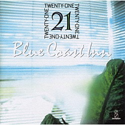 ２１「Ｂｌｕｅ　Ｃｏａｓｔ　Ｉｎｎ」