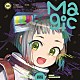 ＭＩＬＧＲＡＭ　アマネ（ＣＶ：田中美海）「おまじない」
