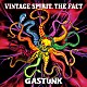 ＧＡＳＴＵＮＫ「ＶＩＮＴＡＧＥ　ＳＰＩＲＩＴ，　ＴＨＥ　ＦＡＣＴ」