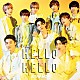 Ｓｎｏｗ　Ｍａｎ「ＨＥＬＬＯ　ＨＥＬＬＯ」