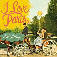 １０１ストリングス・オーケストラ「 Ｉ　Ｌｏｖｅ　Ｐａｒｉｓ　＋１（シャンソン名曲集／アイ・ラヴ・パリ）」