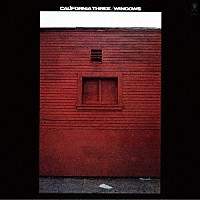 カリフォルニア・スリー「 ウインドウズ」