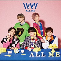 ＩＶＶＹ「 ＡＬＬ　ＭＥ」