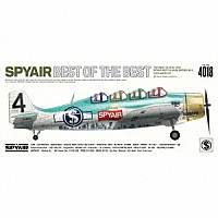 ＳＰＹＡＩＲ「 ＢＥＳＴ　ＯＦ　ＴＨＥ　ＢＥＳＴ」