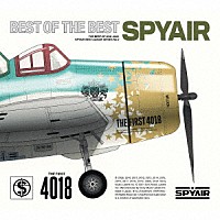 ＳＰＹＡＩＲ「 ＢＥＳＴ　ＯＦ　ＴＨＥ　ＢＥＳＴ」