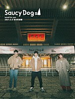 Ｓａｕｃｙ　Ｄｏｇ「 ｓｅｎｄ　ｆｏｒ　ｙｏｕ　２０２１．２．５　日本武道館」