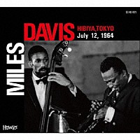 ＭＩＬＥＳ　ＤＡＶＩＳ「 ＨＩＢＩＹＡ，ＴＯＫＹＯ　Ｊｕｌｙ　１２，　１９６４」