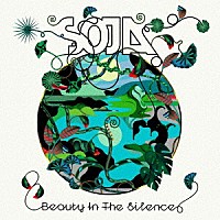 ＳＯＪＡ「 ＢＥＡＵＴＹ　ＩＮ　ＴＨＥ　ＳＩＬＥＮＣＥ」