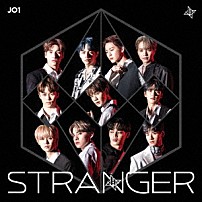 ＪＯ１ 「ＳＴＲＡＮＧＥＲ」