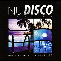 ＤＪ　ＫＥＮ－ＢＯ「ＮＵ　ＤＩＳＣＯ　ＴＨＥＱＵＥ」