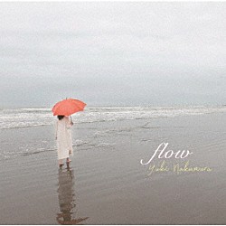 中村有希 柳沼佑育 安田幸司「ｆｌｏｗ」