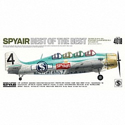 ＳＰＹＡＩＲ「ＢＥＳＴ　ＯＦ　ＴＨＥ　ＢＥＳＴ」