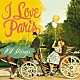 １０１ストリングス・オーケストラ「Ｉ　Ｌｏｖｅ　Ｐａｒｉｓ　＋１（シャンソン名曲集／アイ・ラヴ・パリ）」