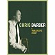 ＣＨＲＩＳ　ＢＡＲＢＥＲ Ｃｈｒｉｓ　Ｂａｒｂｅｒ’ｓ　Ｎｅｗ　Ｏｒｌｅａｎｓ　Ｊａｚｚ　Ｂａｎｄ Ｋｅｎ　Ｃｏｌｙｅｒ’ｓ　Ｊａｚｚｍｅｎ Ｓｉｓｔｅｒ　Ｒｏｓｅｔｔａ　Ｔｈａｒｐｅ　ｗｉｔｈ　Ｃｈｒｉｓ　Ｂａｒｂｅｒ’ｓ　Ｊａｚｚ　Ｂａｎｄ Ｃｈｒｉｓ　Ｂａｒｂｅｒ’ｓ　Ｊａｚｚ　Ｂａｎｄ Ｃｈｒｉｓ　Ｂａｒｂｅｒ’ｓ　Ａｍｅｒｉｃａｎ　Ｊａｚｚ　Ｂａｎｄ Ｃｈｒｉｓ　Ｂａｒｂｅｒ’ｓ　Ｊａｚｚ　Ｂａｎｄ　ｗｉｔｈ　Ｏｔｔｉｌｉｅ　Ｐａｔｔｅｒｓｏｎ Ａｌｅｘ　Ｂｒａｄｆｏｒｄ　ｗｉｔｈ　Ｃｈｒｉｓ　Ｂａｒｂｅｒ’ｓ　Ｊａｚｚ　Ｂａｎｄ「Ａ　ＴＲＡＩＬＢＬＡＺＥＲ’Ｓ　ＬＥＧＡＣＹ」