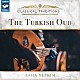 （ワールド・ミュージック）「Ｃｌａｓｓｉｃａｌ　Ｔｒａｄｉｔｉｏｎｓ　－　Ｔｈｅ　Ｔｕｒｋｉｓｈ　Ｏｕｄ」