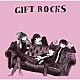 ａ　ｆｌｏｏｄ　ｏｆ　ｃｉｒｃｌｅ「ＧＩＦＴ　ＲＯＣＫＳ」