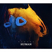 ｙａｈｙｅｌ「 Ｈｕｍａｎ」