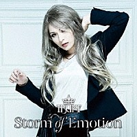 ＩＢＵＫＩ「 Ｓｔｏｒｍ　ｏｆ　Ｅｍｏｔｉｏｎ」