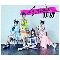 Ｂ．Ｏ．Ｌ．Ｔ「 Ａｔｔｉｔｕｄｅ」