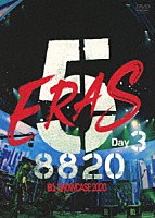 Ｂ’ｚ「 Ｂ’ｚ　ＳＨＯＷＣＡＳＥ　２０２０　－５　ＥＲＡＳ　８８２０－　Ｄａｙ３」