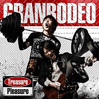 ＧＲＡＮＲＯＤＥＯ「 Ｔｒｅａｓｕｒｅ　Ｐｌｅａｓｕｒｅ」