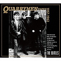 ＴＨＥ　ＢＥＡＴＬＥＳ「 ＱＵＡＲＲＹＭＥＮ　ＴＡＰＥＳ　１９５７－１９６２」