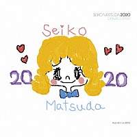 松田聖子「 ＳＥＩＫＯ　ＭＡＴＳＵＤＡ　２０２０　Ｄｅｌｕｘｅ　Ｅｄｉｔｉｏｎ」