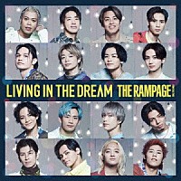 ＴＨＥ　ＲＡＭＰＡＧＥ　ｆｒｏｍ　ＥＸＩＬＥ　ＴＲＩＢＥ「 ＬＩＶＩＮＧ　ＩＮ　ＴＨＥ　ＤＲＥＡＭ」