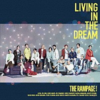 ＴＨＥ　ＲＡＭＰＡＧＥ　ｆｒｏｍ　ＥＸＩＬＥ　ＴＲＩＢＥ「 ＬＩＶＩＮＧ　ＩＮ　ＴＨＥ　ＤＲＥＡＭ」