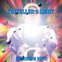 ＭＵＳＨＲＯＯＭ　ＮＯＷ！「 ＴＲＡＶＥＬＬＥＲ’Ｓ　ＬＩＧＨＴ　［ＤＥＬＵＸＥ　ＥＤＩＴＩＯＮ］」