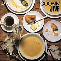 ＪＩＶＥ「 ＣＯＯＫＩＮ’」