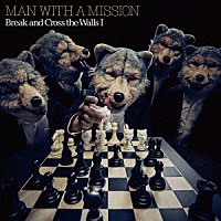 ＭＡＮ　ＷＩＴＨ　Ａ　ＭＩＳＳＩＯＮ「 Ｂｒｅａｋ　ａｎｄ　Ｃｒｏｓｓ　ｔｈｅ　Ｗａｌｌｓ　Ⅰ」