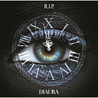 ＤＩＡＵＲＡ「 Ｒ．Ｉ．Ｐ．」