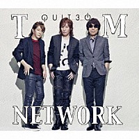 ＴＭ　ＮＥＴＷＯＲＫ「 ＱＵＩＴ３０」